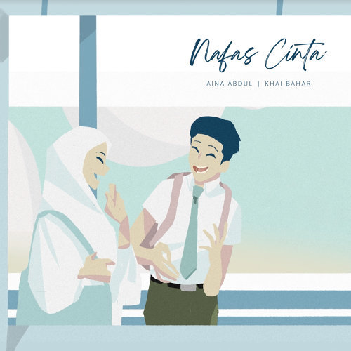 KHAI BAHAR, AINA ABDUL | NAFAS CINTA